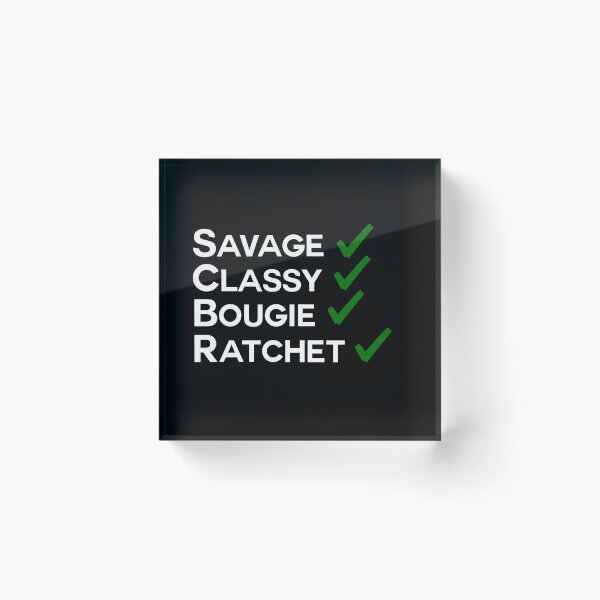 Item preview, savage classy bougie ratchet designed and sold by pikafelix.