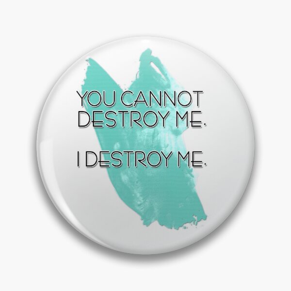 Item preview, you cannot destroy me, designed and sold by mensijazavcevic.