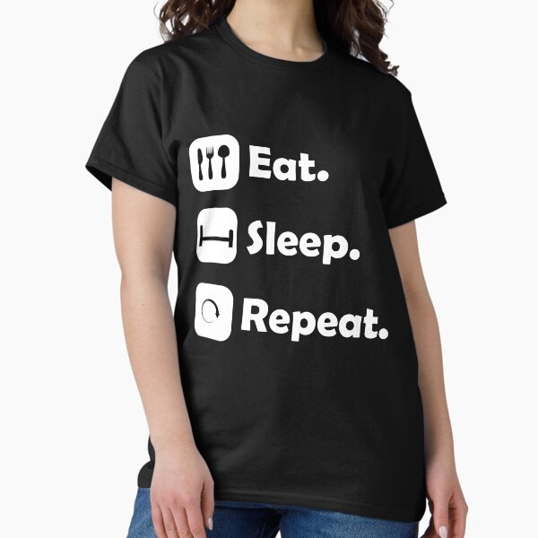 Item preview, Eat. Sleep. Repeat. designed and sold by Jannis12.