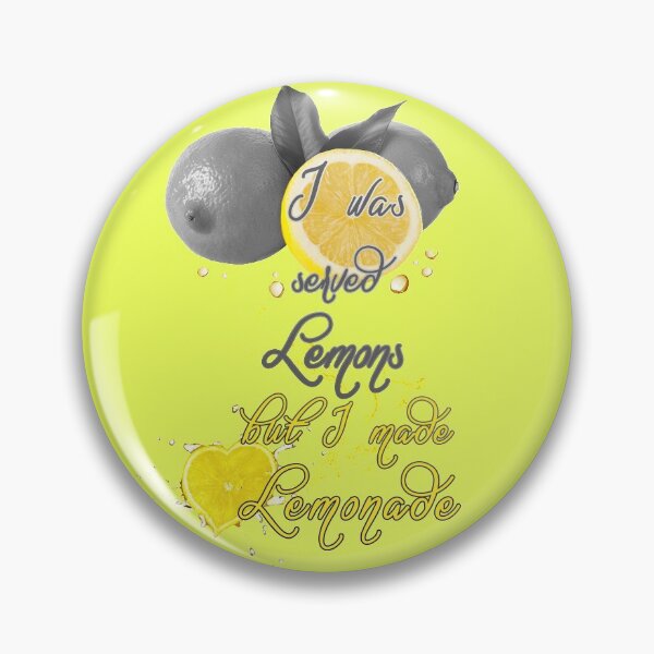 Item preview, I was served  Lemons   but I made  Lemonade designed and sold by mensijazavcevic.