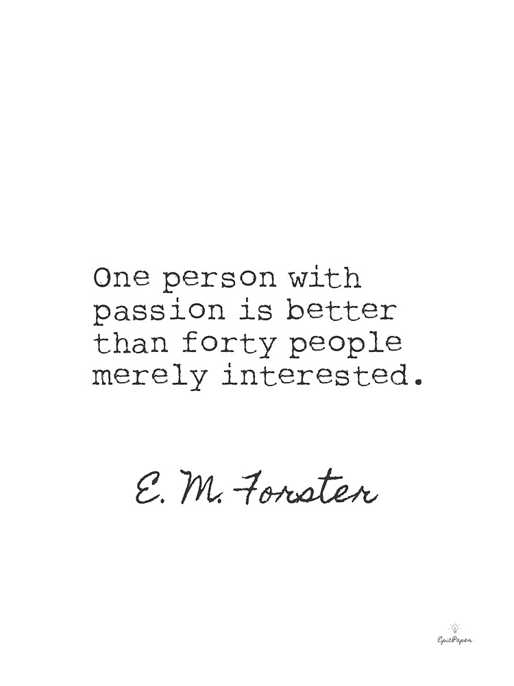 One Person With Passion Em Forster Poster By Pagarelov Redbubble