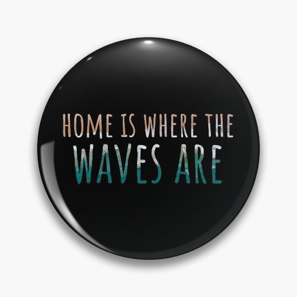 Item preview, Home is where the waves are designed and sold by wjrtapp.