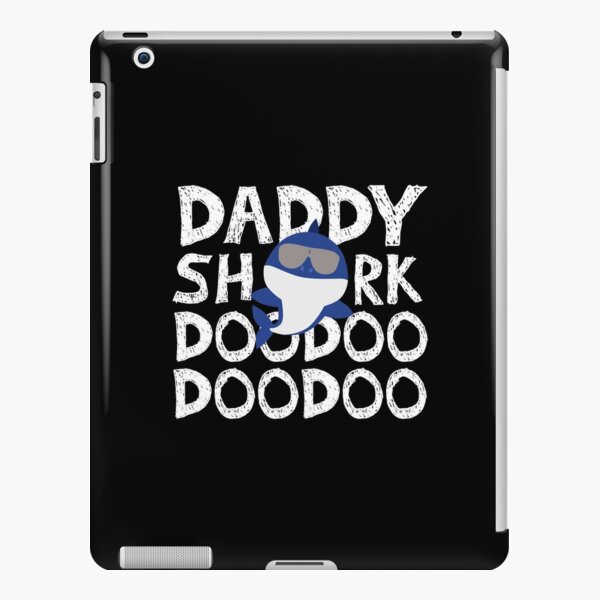 DADDY SHARK DOO DOO DAD iPad Snap Case