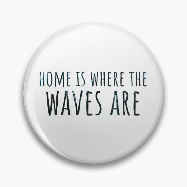 Item preview, Home is where the waves are designed and sold by wjrtapp.