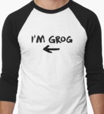 I'm Grog - Critical Role Men's Baseball ¾ T-Shirt