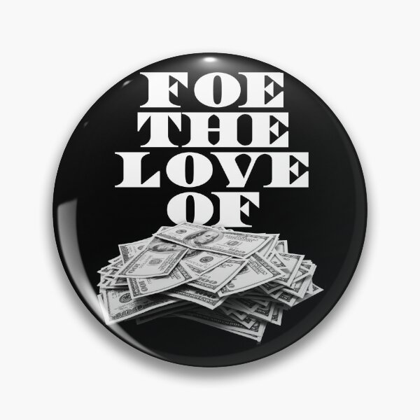Item preview, Foe The Love of Money - White designed and sold by Tee4Daily.