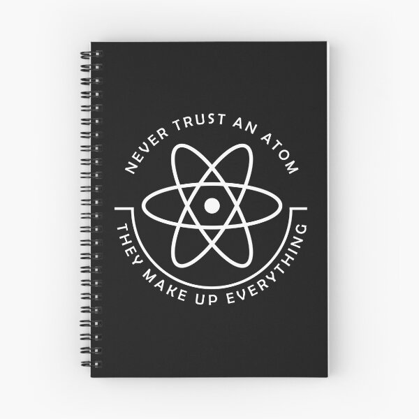 Item preview, trust no atom funny saying, atomic nucleus, nerd geek gift idea designed and sold by Kuma518.