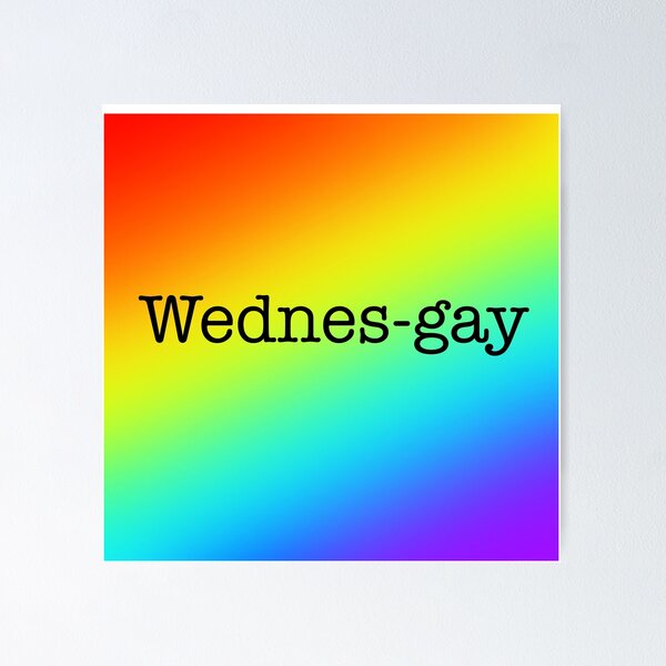Item preview, Gays of the week - Wednesday Gay designed and sold by ThisGrist.