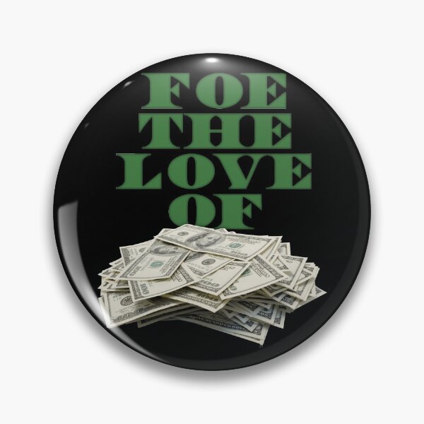 Item preview, Foe The Love of Money - Green designed and sold by Tee4Daily.