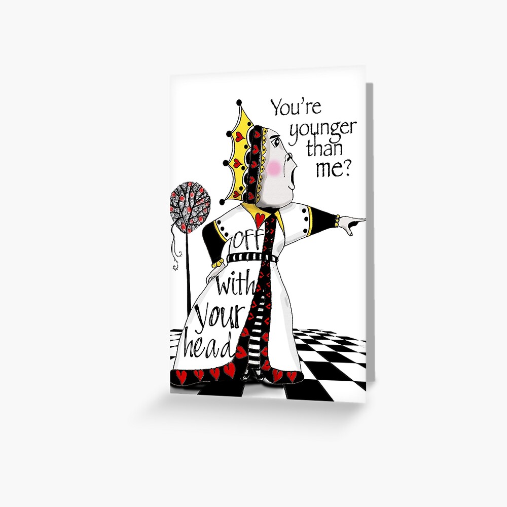 Off with your head! Greeting Card