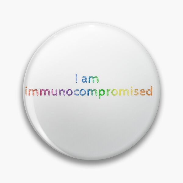 Item preview, WEAK IMMUNE SYSTEM, immunocompromised designed and sold by pepperlex99.