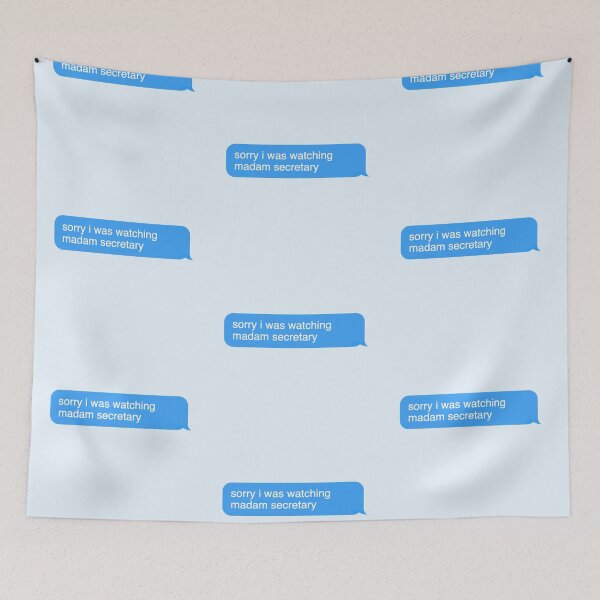 Item preview, Sorry I was watching madam secretary designed and sold by Wemakeshirts.