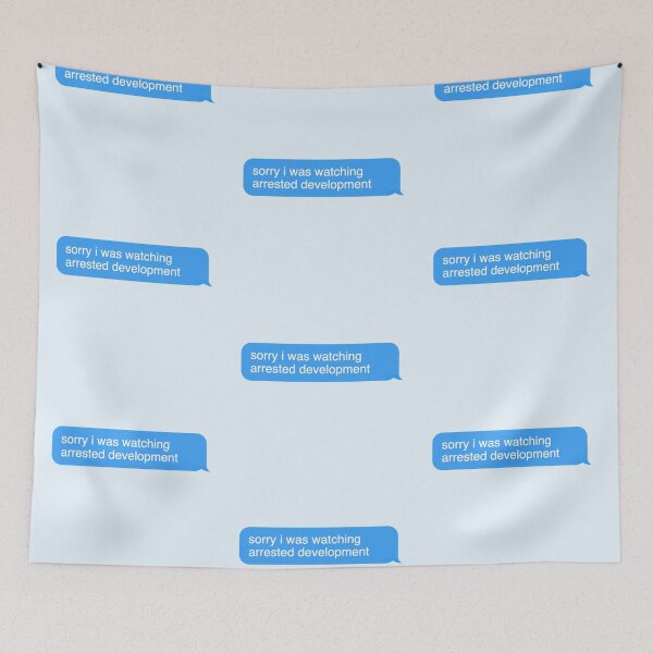 Item preview, Sorry i was watching arrested development designed and sold by Wemakeshirts.