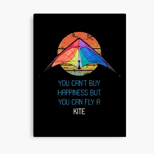 HOME AND FAMILY: CAN'T BUY HAPPINESS BUT CAN FLY KITES Canvas Print