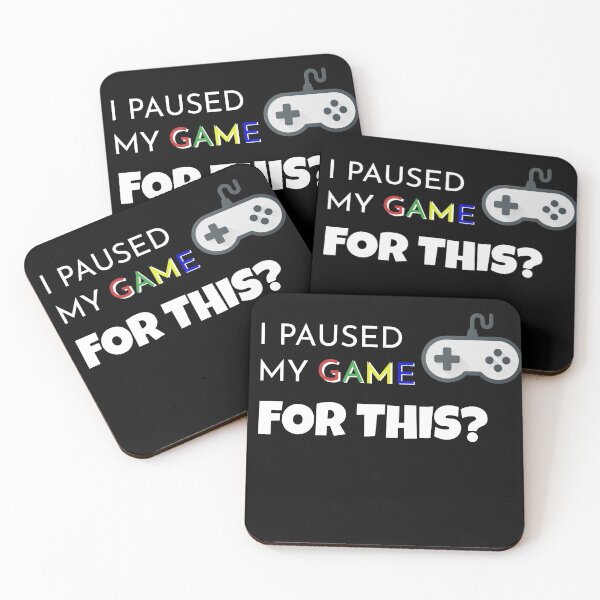 Item preview, I paused my game for this? designed and sold by Atitep.