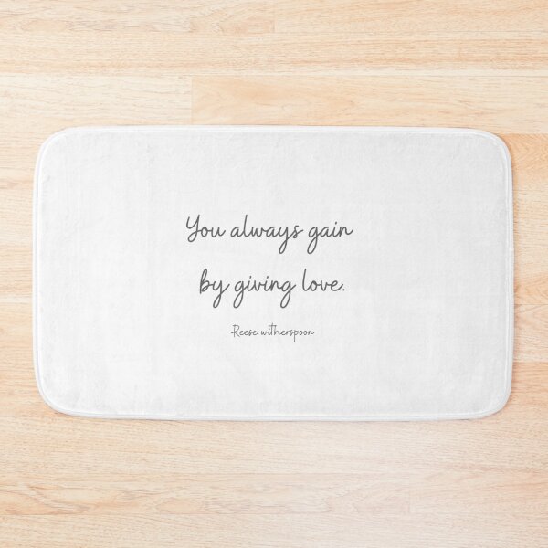 Item preview, You always gain by giving love. - Reese Witherspoon designed and sold by EnlightParis.