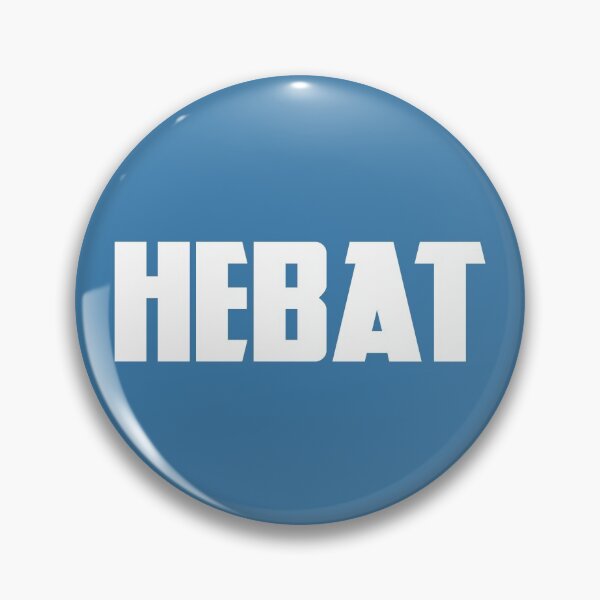 Item preview, HEBAT designed and sold by bigbearbadman.