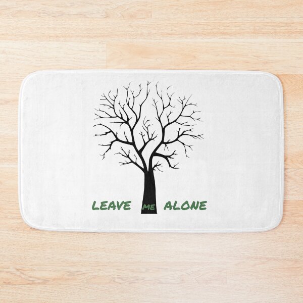Item preview, leave me alone designed and sold by colorNX.