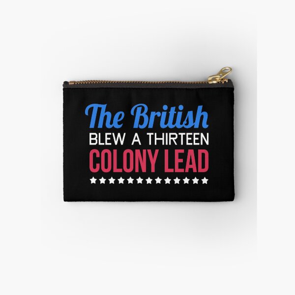 Item preview, The British Blew A Thirteen Colony Lead designed and sold by T-shirt For You.