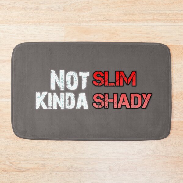 Item preview, Not Slim, Kinda Shady designed and sold by -JustJames-.