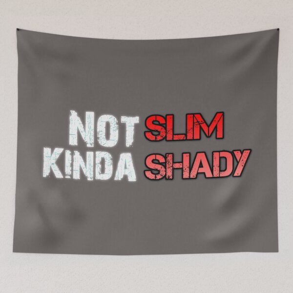 Item preview, Not Slim, Kinda Shady designed and sold by -JustJames-.