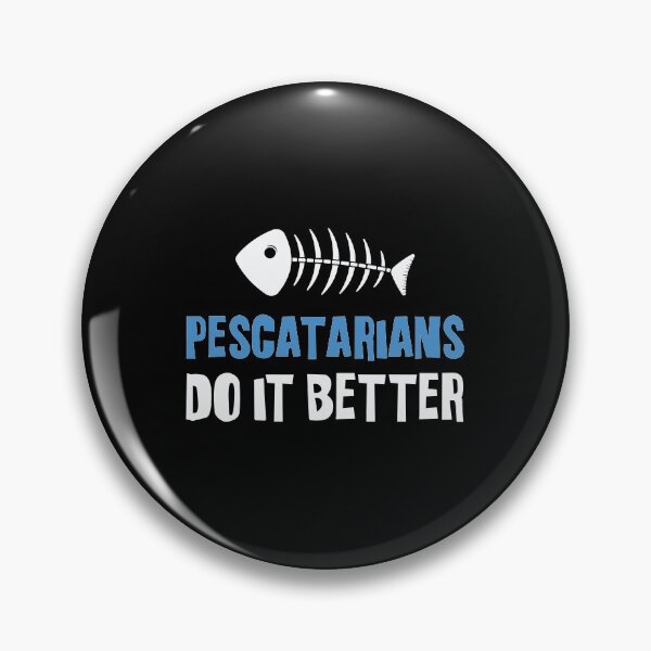 Item preview, Pescatarians Do It Better Pescetarianism Gift design designed and sold by jakehughes2015.