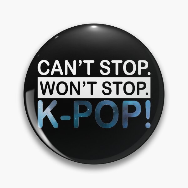 Item preview, Can't stop won't stop k-pop designed and sold by artistkalpesh.