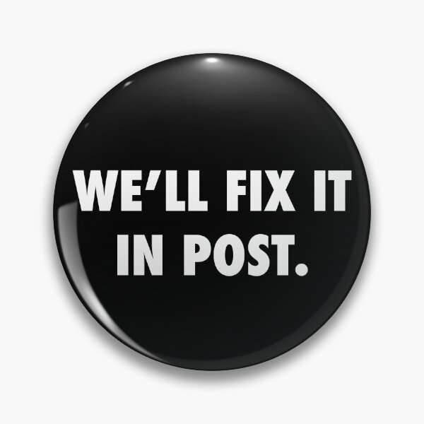 Item preview, Film Video We'll Fix It In Post Gift designed and sold by SuperFreshArt.