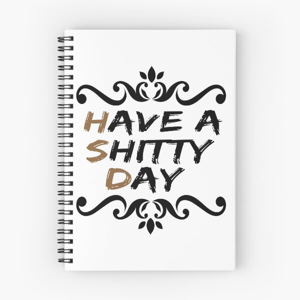 Item preview, have a shitty day designed and sold by Ms-Nach.