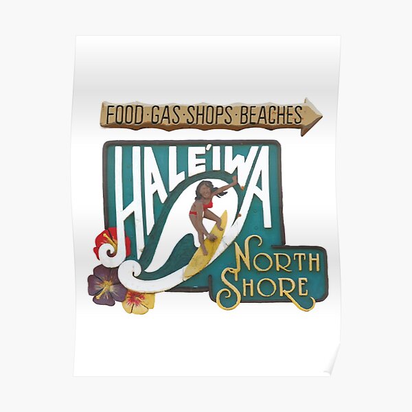 Hale'iwa North Shore Sign - WOMAN Poster