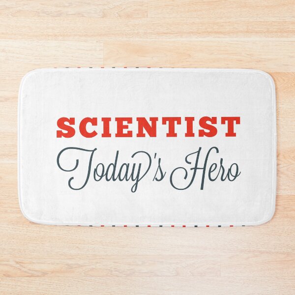 Item preview, Scientist Today's Hero designed and sold by IM Hunter.