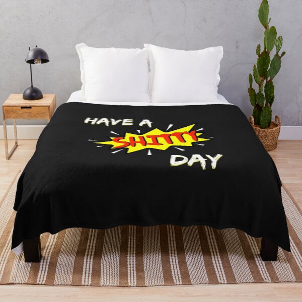 Item preview, HAVE A SHITTY DAY : Funny Design designed and sold by H3ITH7M.