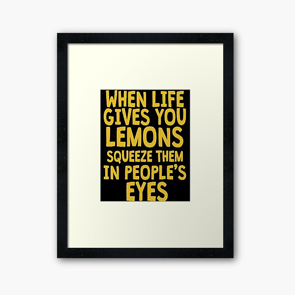 Item preview, When Life Gives You Lemons designed and sold by Maehemm.