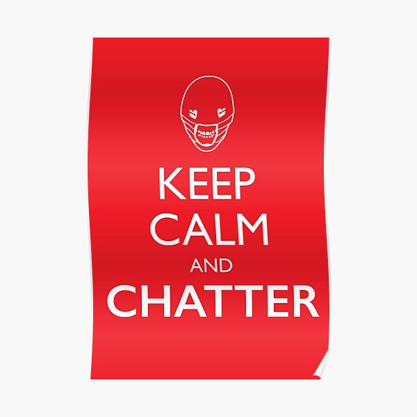Keep Calm And Chatter Poster