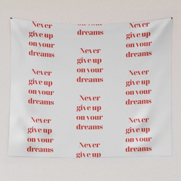 Item preview, Never give up on your dreams designed and sold by EnlightParis.