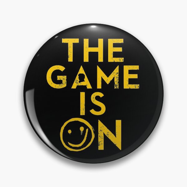 The game is on Pin