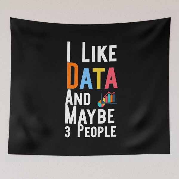 Item preview, I Like Data And Maybe 3 People : Funny data ninja nerd analyst engineer artificial intelligence programming Gift designed and sold by Akmloza.