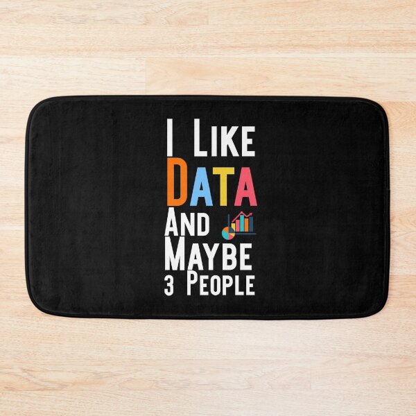 Item preview, I Like Data And Maybe 3 People : Funny data ninja nerd analyst engineer artificial intelligence programming Gift designed and sold by Akmloza.