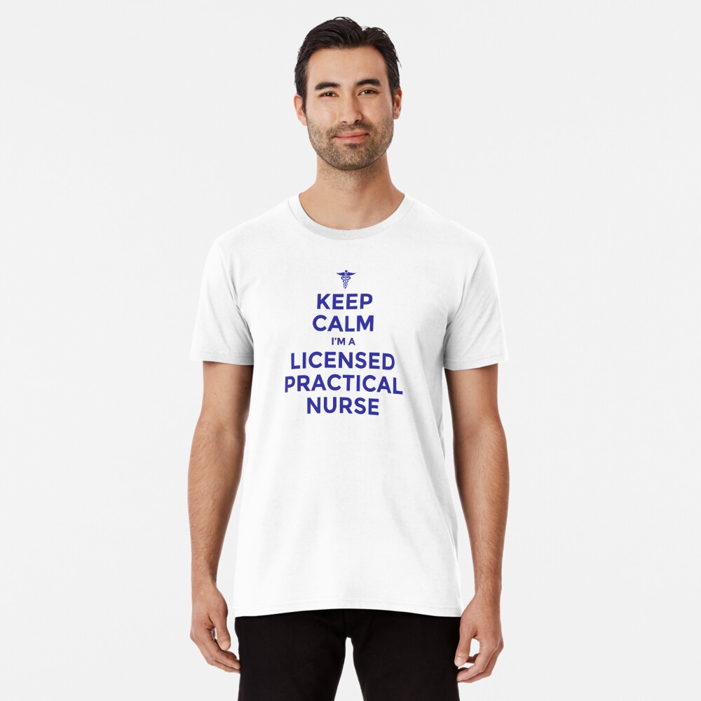 LICENSED VOCATIONAL NURSE LVN CADUCEUS HEALTH CARE NURSE Premium T-Shirt