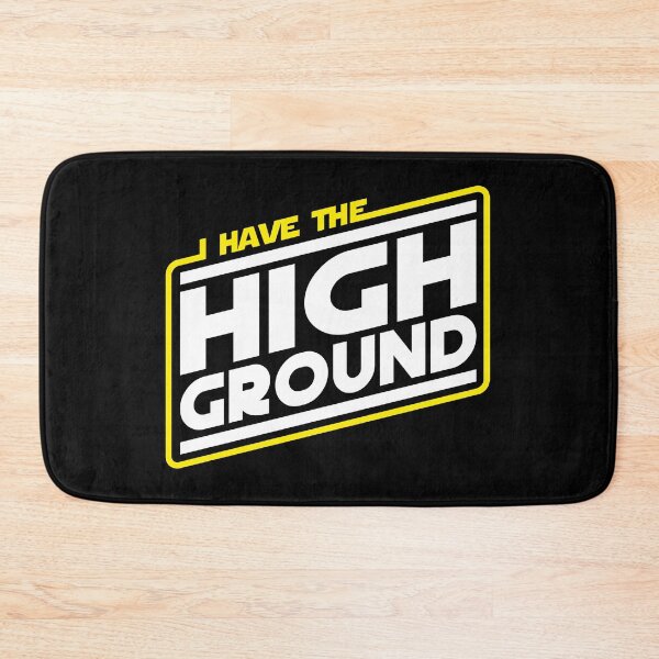 Item preview, I Have the High Ground designed and sold by Olipop.