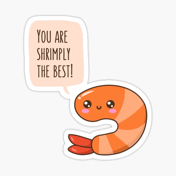 Cute Shrimp Motivation Sticker