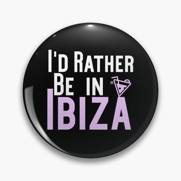 Item preview, I'd Rather Be in Ibiza designed and sold by Akmloza.