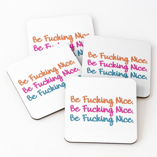 Item preview, Be Fucking Nice designed and sold by baranskini.