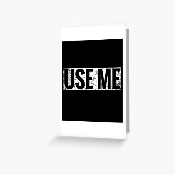 Use Me submissive BDSM fetish Kink play Distressed Greeting Card