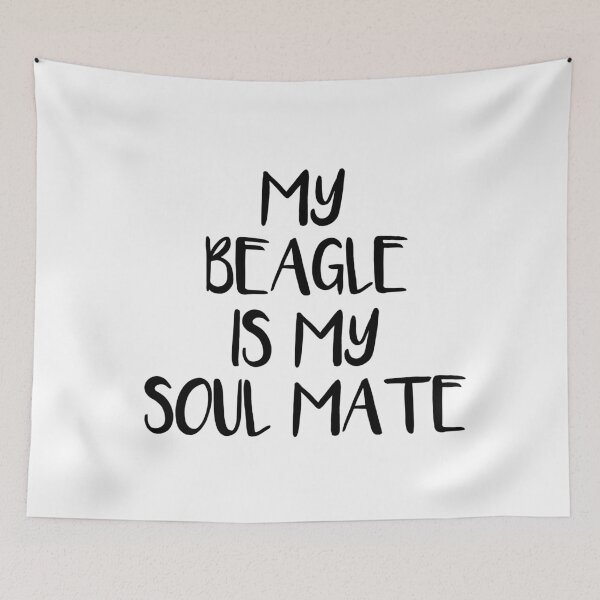 Item preview, My Beagle is My Soul Mate designed and sold by jackknite.