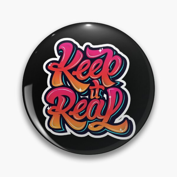 Item preview, Keep It Real - designed and sold by DeesignR.