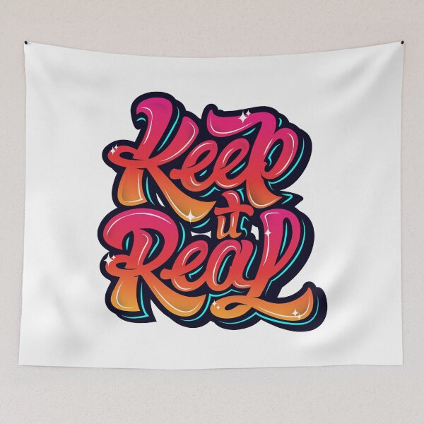 Item preview, Keep It Real - designed and sold by DeesignR.