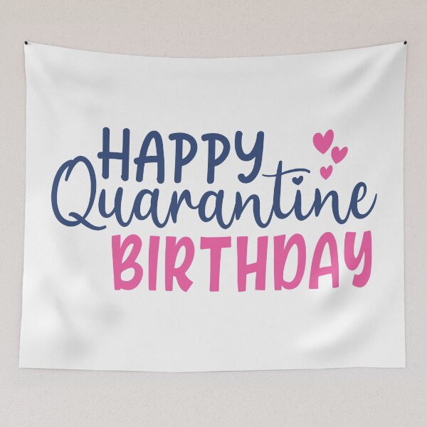 Item preview, Happy Quarantine Birthday designed and sold by Brian Kroijer.