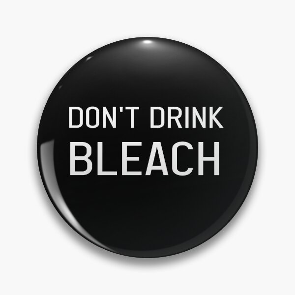 Item preview, Don't Drink Bleach: Unique Gift idea After quarantine designed and sold by AG-World00.