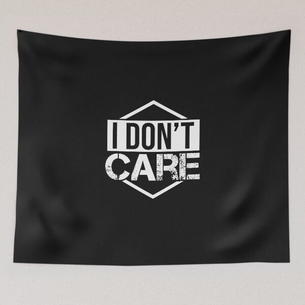 Item preview, I do not care! designed and sold by Cutebutfunny.